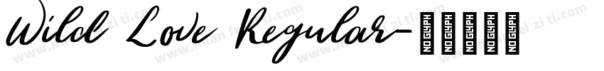 Wild Love Regular字体转换